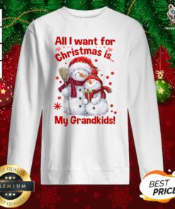 Snowman All I Want For Christmas Is My Grandkids Merry Christmas Sweatshirt - Design By Teeshirtbear.com