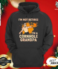 I’m Not Retired I’m A Cornhole Grandma Hoodie - Design By Teeshirtbear.com