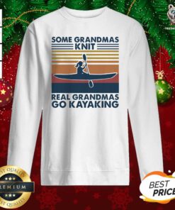 Some Grandmas Knit Real Grandmas Go Kayaking Vintage Sweatshirt - Design By Teeshirtbear.com