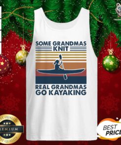 Some Grandmas Knit Real Grandmas Go Kayaking Vintage Tank Top - Design By Teeshirtbear.com