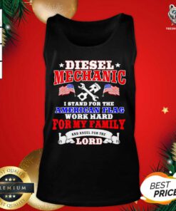 Diesel Mechanic I Stand For The American Flag Work Hard And Kneel For The Lord Tank Top - Design By Teeshirtbear.com