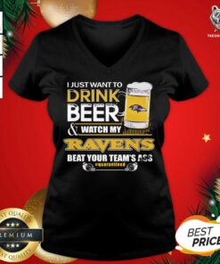 I Just Want To Drink Beer And Watching My Baltimore Ravens Beat Your Team’s Ass Quarantined V-neck - Design By Teeshirtbear.com