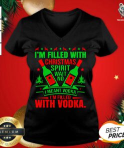 I'm Filled With Christmas Spirit Wane No I Meant Vodka I'm Filled With Vodkas V-neck - Design By Teeshirtbear.com