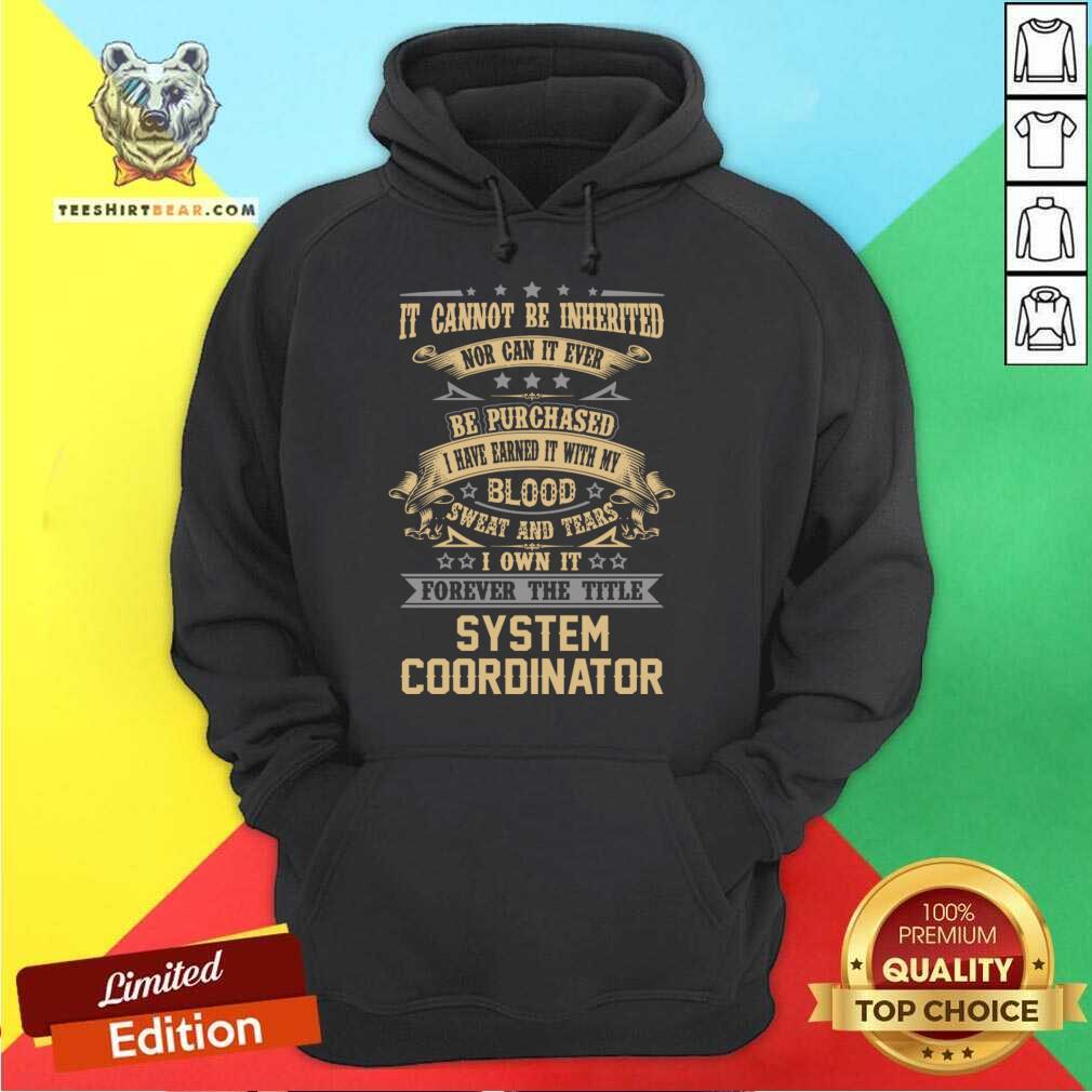 System Coordinator Forever The Title Gift Item Tee Hoodie - Design By Teeshirtbear.com System Coordinator Forever The Title Gift Item Tee Hoodie - Design By Teeshirtbear.com