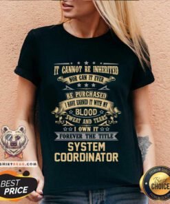 System Coordinator Forever The Title Gift Item Tee V-neck - Design By Teeshirtbear.com