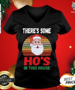 There's Some Hos in This House Funny Santa Claus Christmas V-neck - Design By Teeshirtbear.com