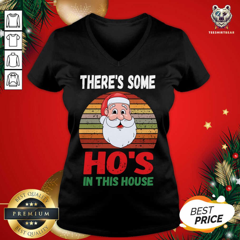 There's Some Hos in This House Funny Santa Claus Christmas V-neck - Design By Teeshirtbear.com There's Some Hos in This House Funny Santa Claus Christmas V-neck - Design By Teeshirtbear.com