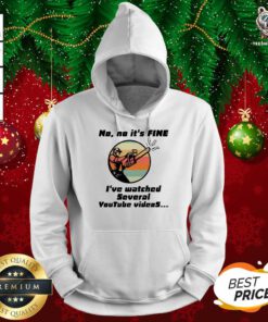 Chainsaw No No It Is Fine I’ve Watched Several Youtube Videos Gift Hoodie - Design By Teeshirtbear.com