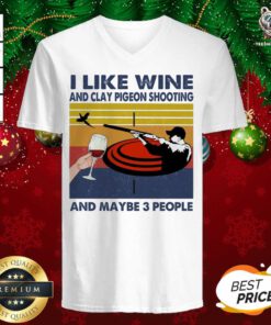 I Like Wine And Clay Pigeon Shooting And Maybe People Vintage V-neck - Design By Teeshirtbear.com
