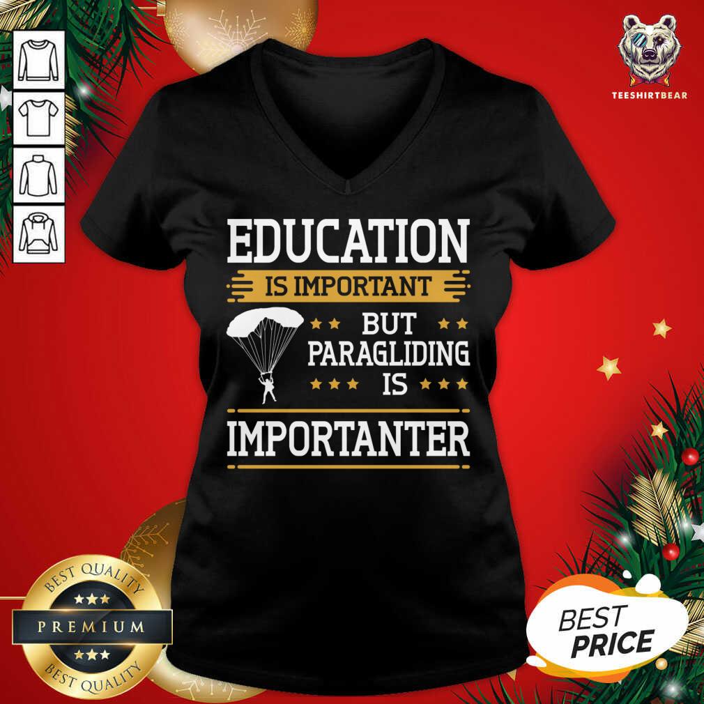 Paraglider Quote Paragliding Is Importanter Skydiving V-neck - Design By Teeshirtbear.com Paraglider Quote Paragliding Is Importanter Skydiving V-neck - Design By Teeshirtbear.com