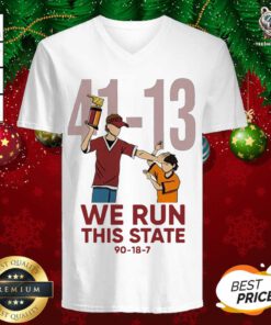 41 13 We Run This State 90 18 7 V-neck - Design By Teeshirtbear.com