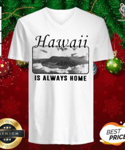 Hawaii Is Always Home V-neck - Design By Teeshirtbear.com