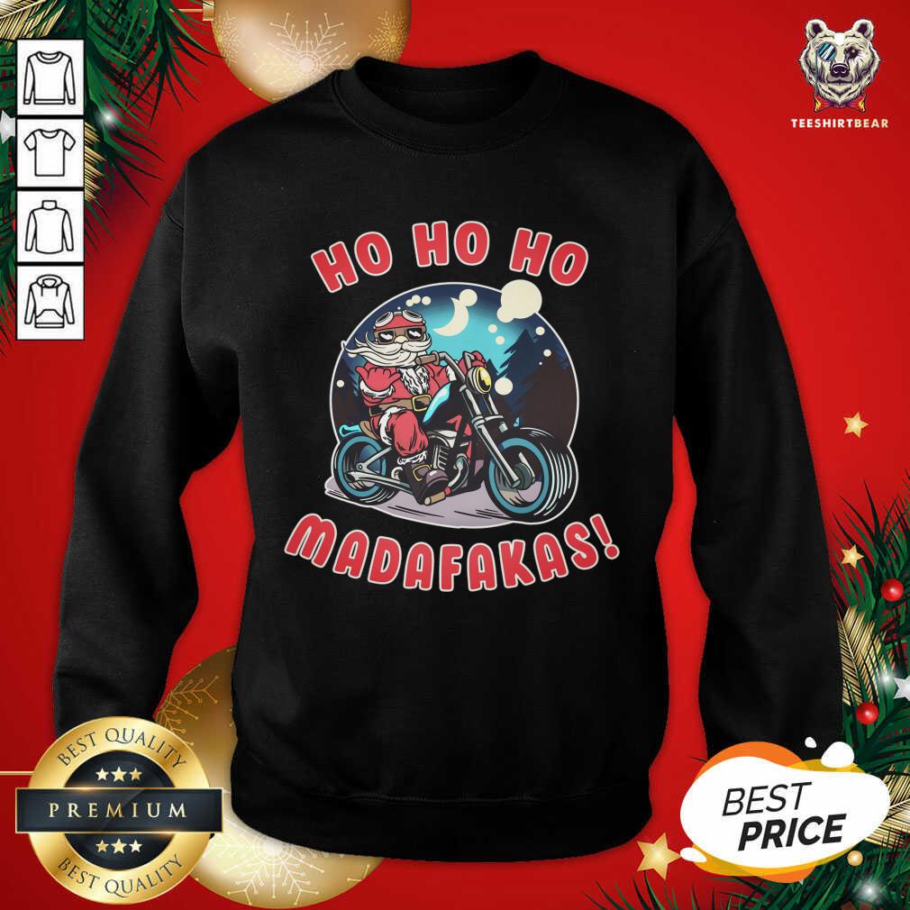 Ho Ho Ho Madakafas Santa Claus Gift Humor Sweatshirt - Design By Teeshirtbear.com Ho Ho Ho Madakafas Santa Claus Gift Humor Sweatshirt - Design By Teeshirtbear.com