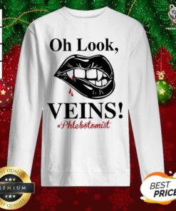 Oh Look Veins #phlelotomist 2020 Sweatshirt - Design By Teeshirtbear.com