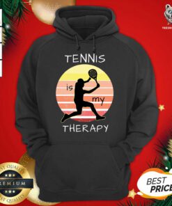 Tennis Is My Therapy Hoodie - Design By Teeshirtbear.com