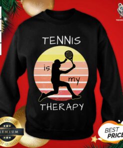 Tennis Is My Therapy Sweatshirt - Design By Teeshirtbear.com