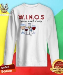 Winos Women In Need Of Sanity Wine Sweatshirt - Design By Teeshirtbear.com