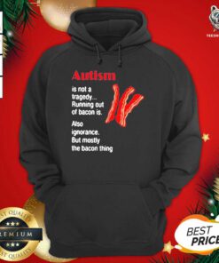 Autism Is Not A Tragedy Running Bacon Hoodie - Design By Teeshirtbear.com