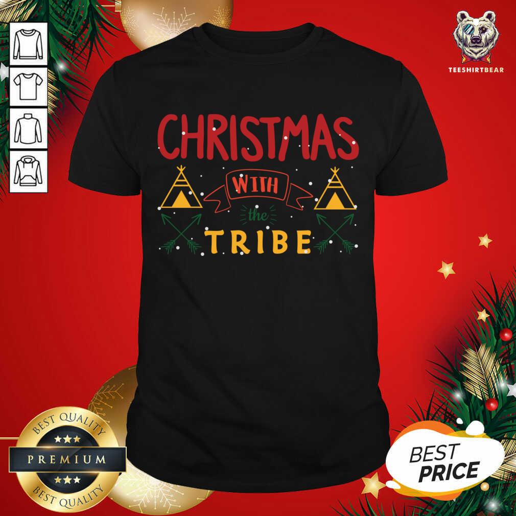 Christmas With The Tribe Shirt - Design By Teeshirtbear.com