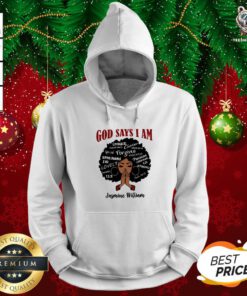 God Says I Am Jasmine William Hoodie - Design By Teeshirtbear.com