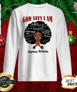 God Says I Am Jasmine William Sweatshirt - Design By Teeshirtbear.com