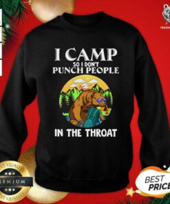 I Camp So I Don't Punch People In Throat Sloth Camper Sweatshirt - Design By Teeshirtbear.com