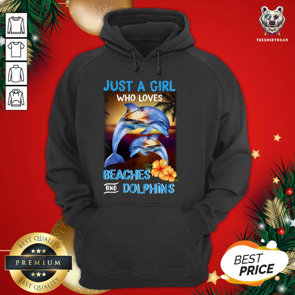 Just A Girl Who Loves Beaches And Dolphins Hoodie - Design By Teeshirtbear.com Just A Girl Who Loves Beaches And Dolphins Hoodie - Design By Teeshirtbear.com