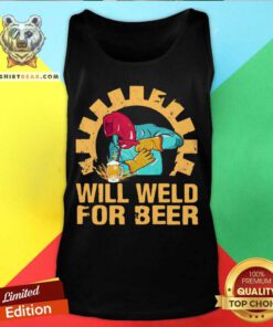 Will Weld For Beer Welder Tank Top - Design By Teeshirtbear.com