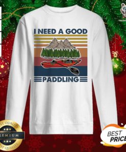 I Need A Good Paddling Moutain Rowing Vintage Sweatshirt - Design By Teeshirtbear.com