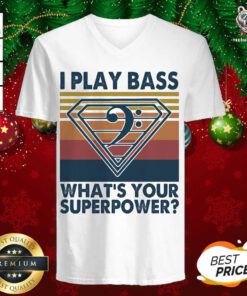 I Play Bass What’s Your Superpower Vintage V-neck - Design By Teeshirtbear.com