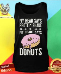 My Head Says Protein Shake But My Heart Says Donuts Tank Top - Design By Teeshirtbear.com