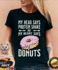My Head Says Protein Shake But My Heart Says Donuts V-neck - Design By Teeshirtbear.com