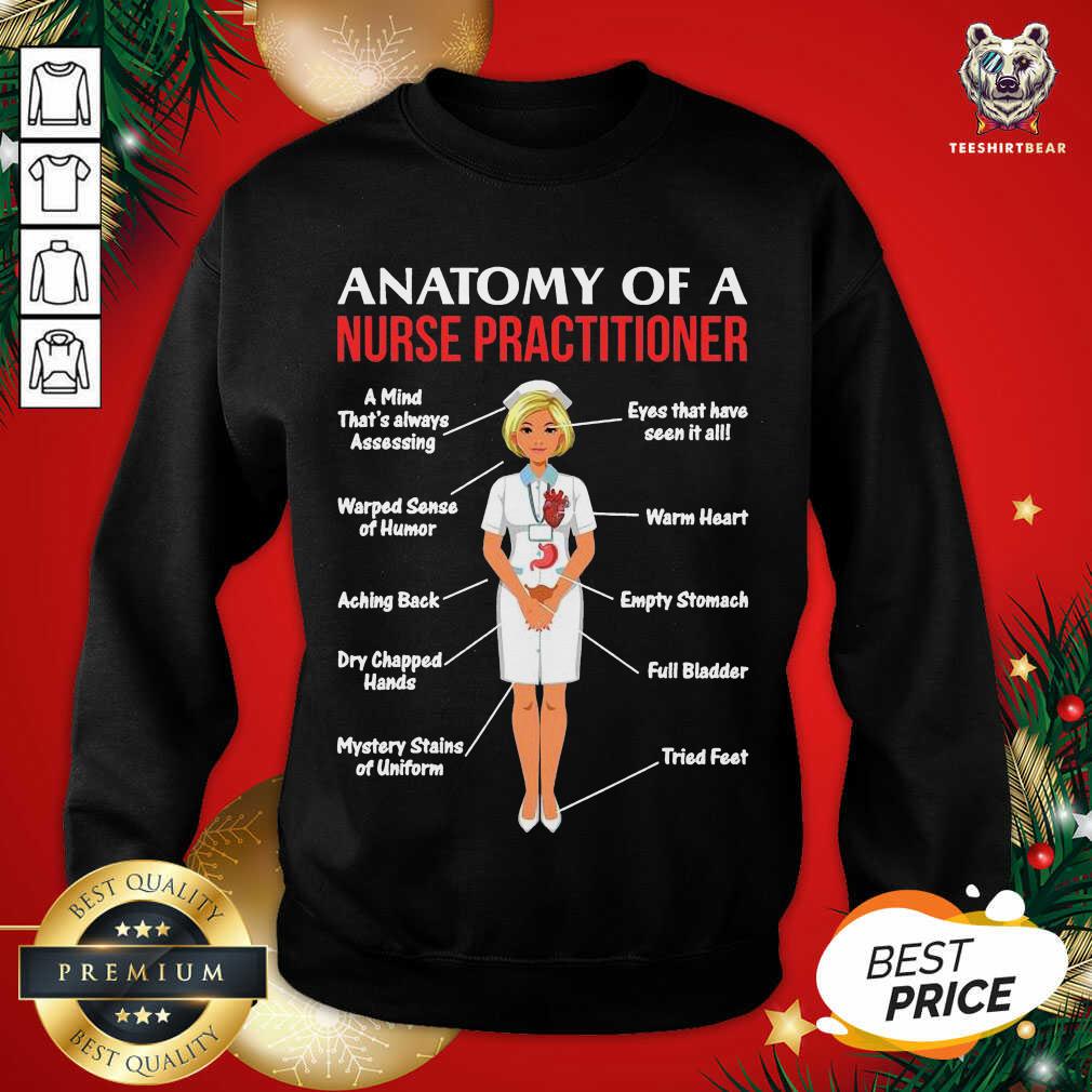Nurses Anatomy Of A Nurse Practitioner Sweatshirt - Design By Teeshirtbear.com Nurses Anatomy Of A Nurse Practitioner Sweatshirt - Design By Teeshirtbear.com
