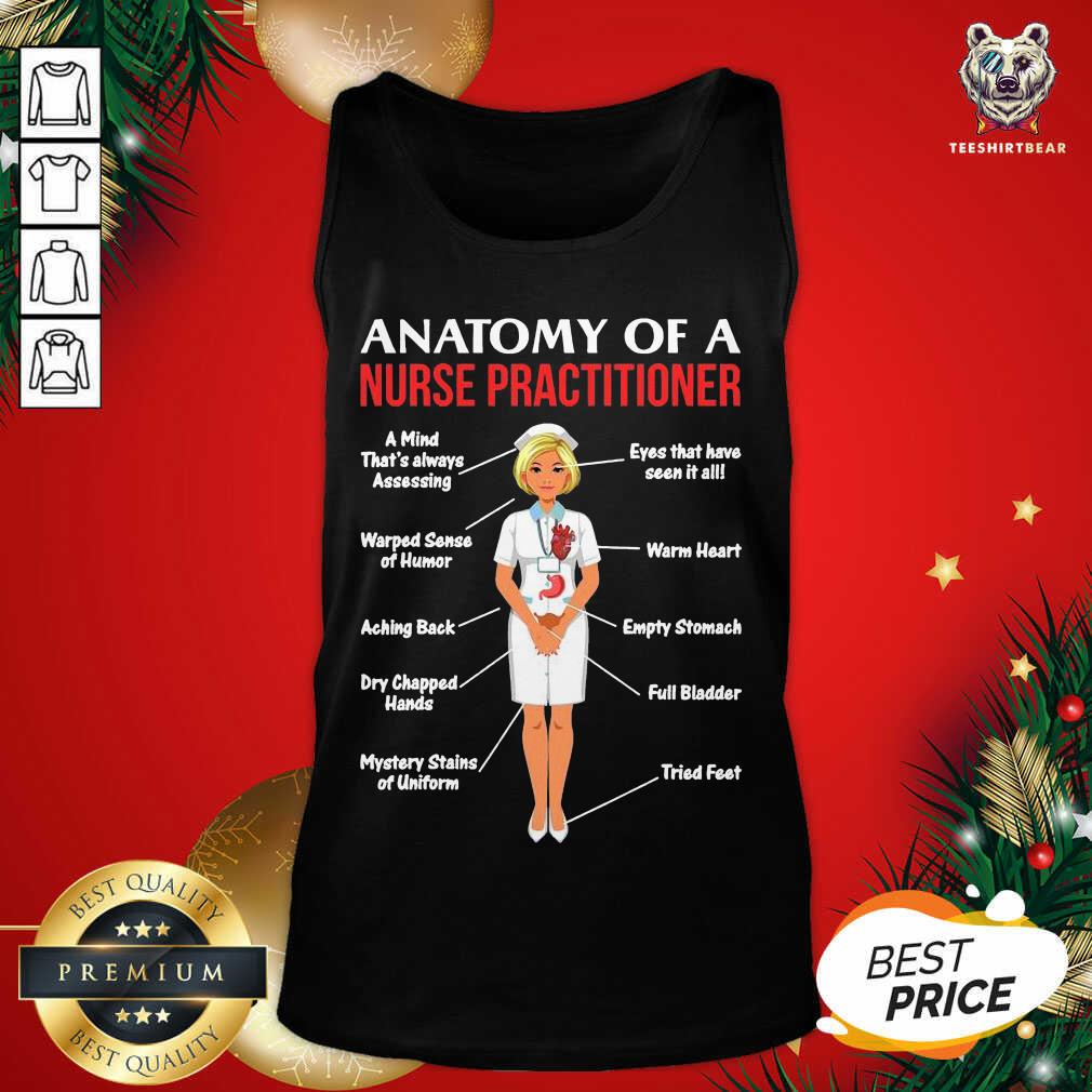 Nurses Anatomy Of A Nurse Practitioner Tank Top - Design By Teeshirtbear.com Nurses Anatomy Of A Nurse Practitioner Tank Top - Design By Teeshirtbear.com