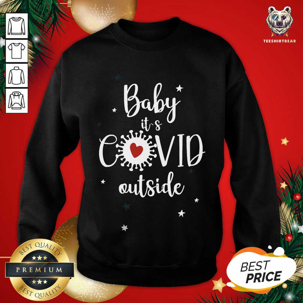 Baby It's Covid Outsideheart Corona Virus Christmas Sweatshirt - Design By Teeshirtbear.com Baby It's Covid Outsideheart Corona Virus Christmas Sweatshirt - Design By Teeshirtbear.com