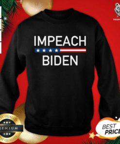 Impeach Joe Biden Sweatshirt - Design By Teeshirtbear.com
