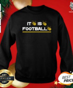 It Is Football Iowa City Sweatshirt - Design By Teeshirtbear.com