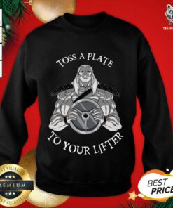 Toss A Plate To Your Lifter Sweatshirt - Design By Teeshirtbear.com