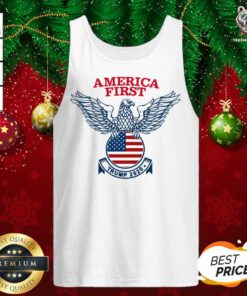 America First Tee Donald Trump 2020 Presidential Campaign Tank Top - Design By Teeshirtbear.com
