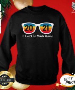 Glass 2021 It Can’t Be Much Worse Vintage Sweatshirt - Design By Teeshirtbear.com