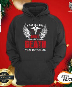 I Battle The Angel Of Death What Do You Do Hoodie - Design By Teeshirtbear.com