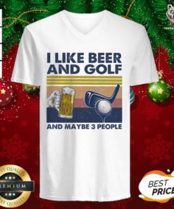 I Like Beer And Golf And Maybe 3 People Vintage V-neck - Design By Teeshirtbear.com