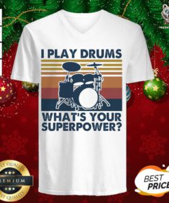 I Play Drums What’s Your Superpower Vintage V-neck - Design By Teeshirtbear.com