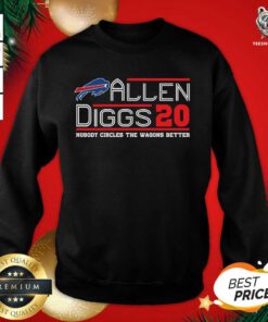 Buffalo Bills Allen Diggs 20 Nobody Circles The Wagons Better Sweatshirt - Design By Teeshirtbear.com