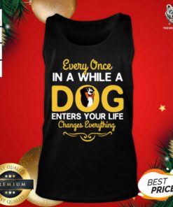 Every Once In A While A Bernese Mountain Dog Enters Your Life Changes Everything Tank Top - Design By Teeshirtbear.com