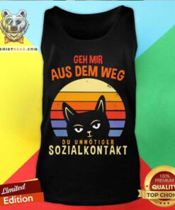 Geh Mir Aus Dem Weg Du Unnötiger Sozialkontakt Cat Vintage Retro Tank Top - Design By Teeshirtbear.com
