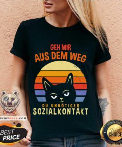 Geh Mir Aus Dem Weg Du Unnötiger Sozialkontakt Cat Vintage Retro V-neck - Design By Teeshirtbear.com