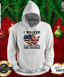 I Walked The Walk In Combat Boots And Dogtags Shoe American Flag Hoodie - Design By Teeshirtbear.com