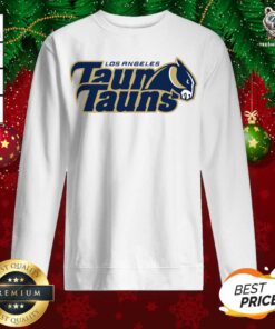 Los Angeles Taun Tauns Sweatshirt - Design By Teeshirtbear.com