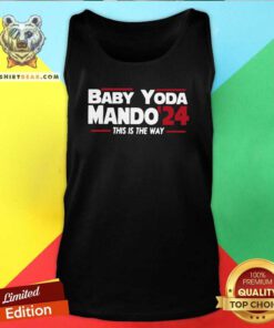 Anxious Baby Yoda Mando 24 This Is The Way Tank Top - Design by Teeshirtbear.com